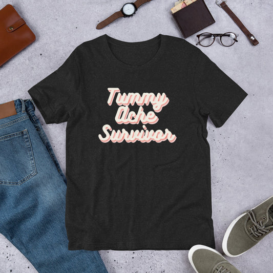 Tummy Ache Survivor Unisex t-shirt